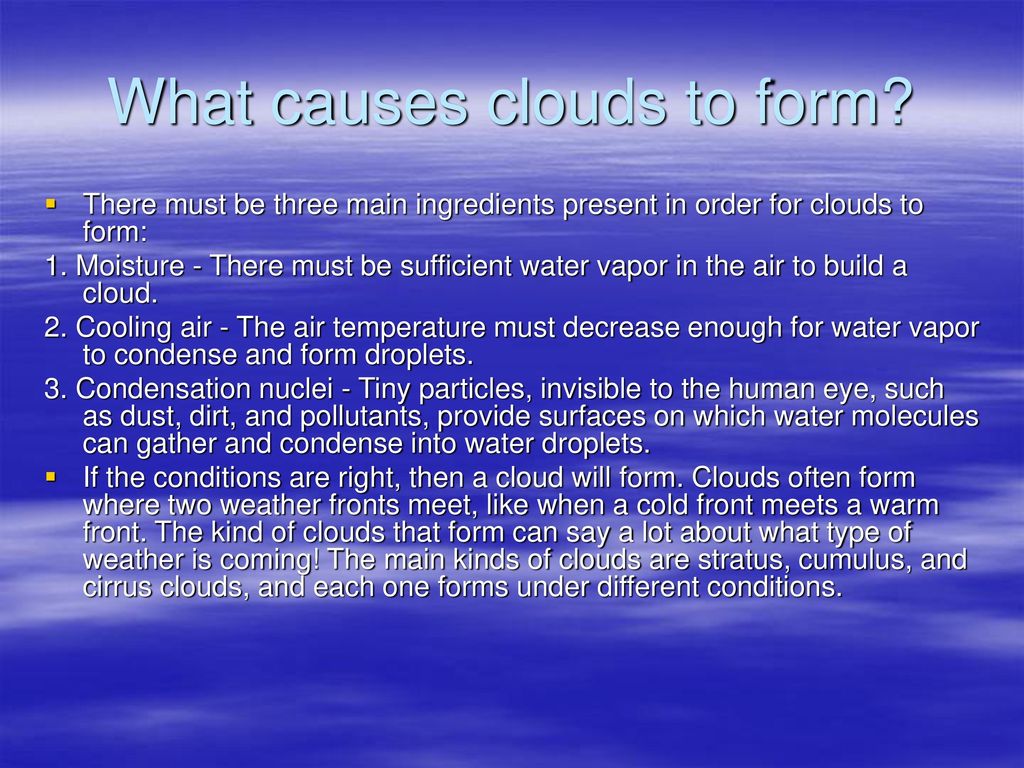 What causes clouds to form