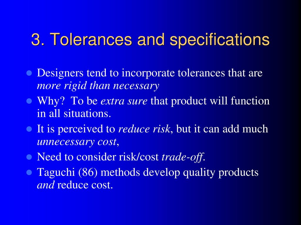 3. Tolerances and specifications