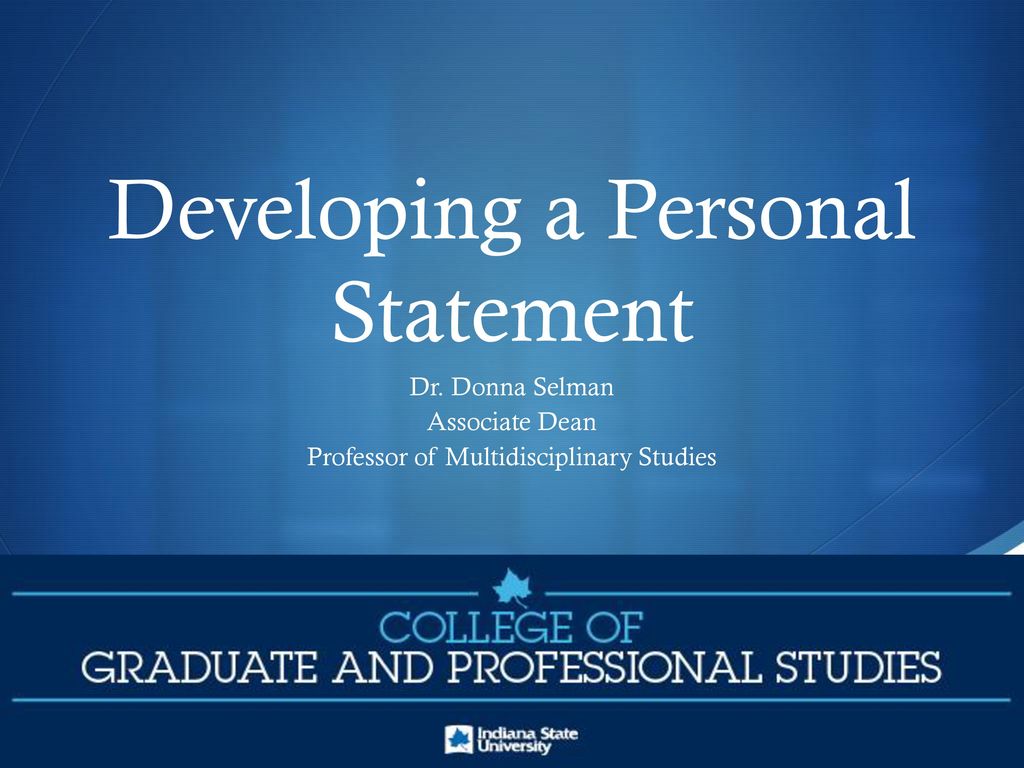 Developing a Personal Statement