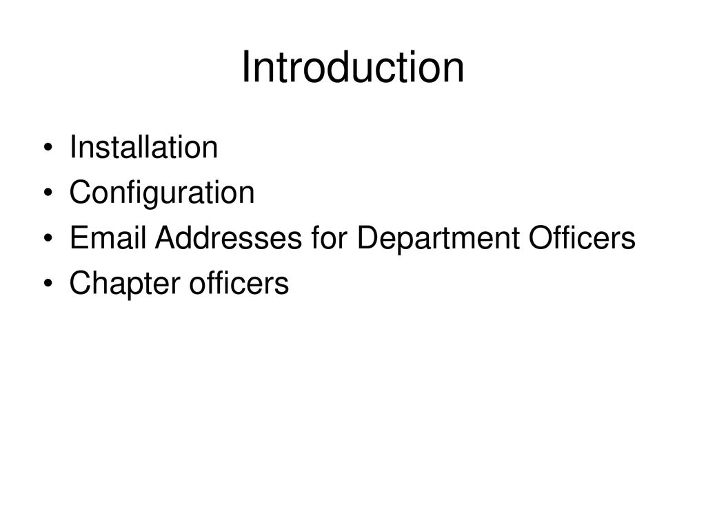 Introduction Installation Configuration