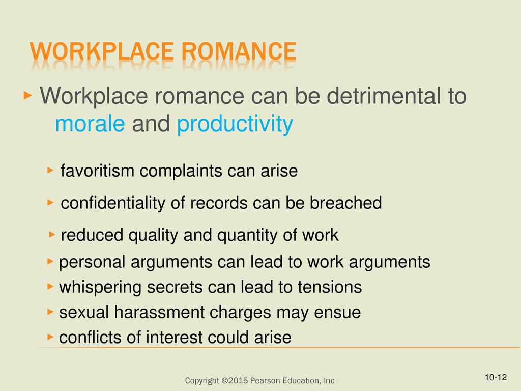 workplace romance ► Workplace romance can be detrimental to