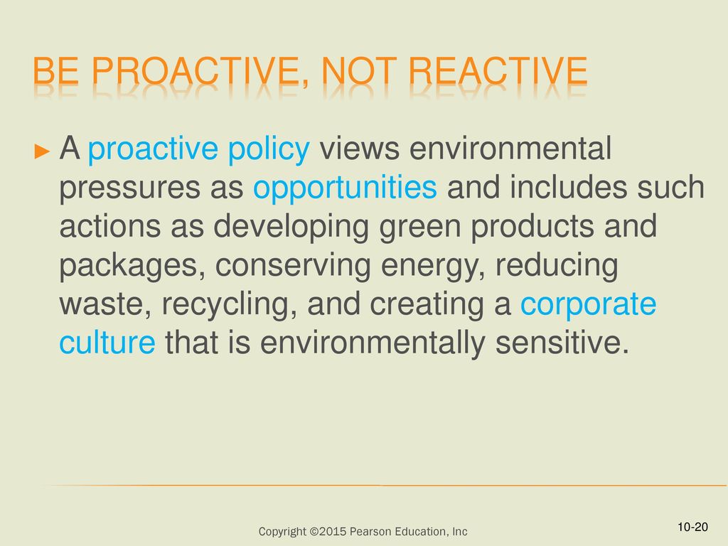 Be Proactive, Not Reactive