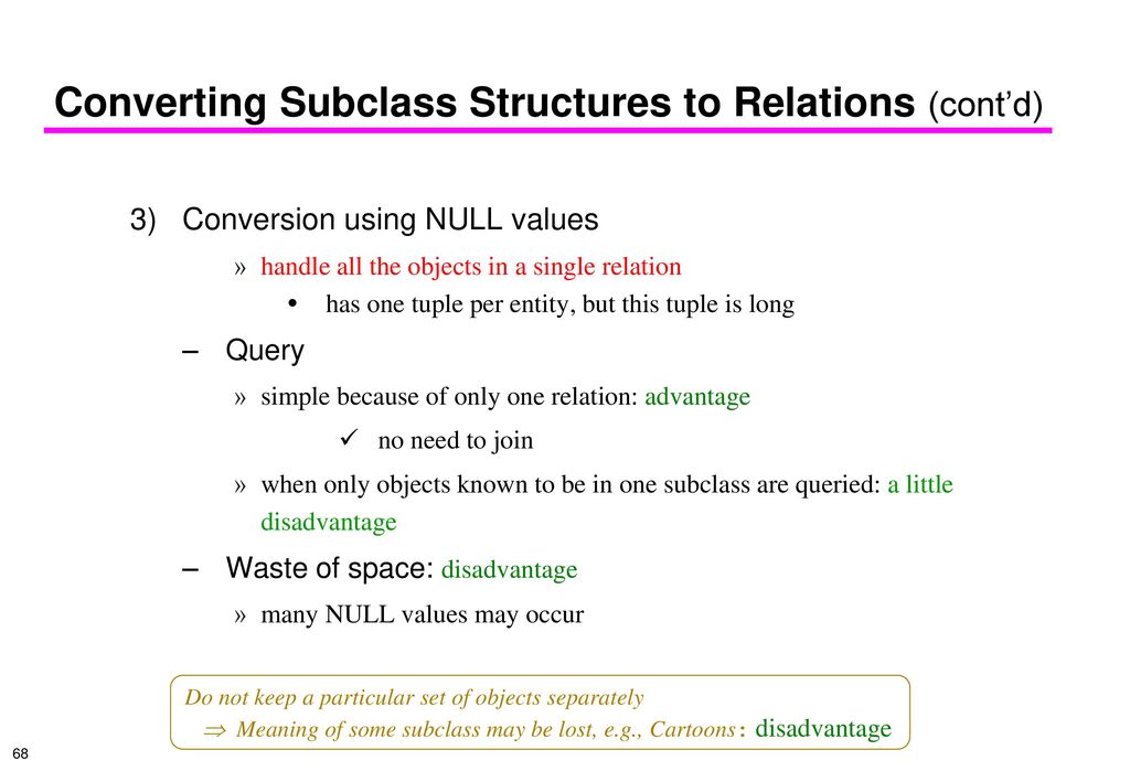 Converting Subclass Structures to Relations (cont’d)