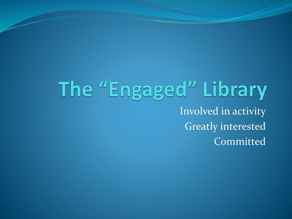 Involved in activity Greatly interested Committed - ppt download