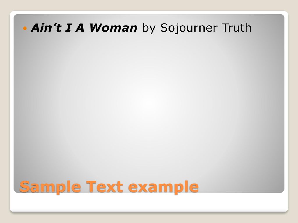Ain’t I A Woman by Sojourner Truth