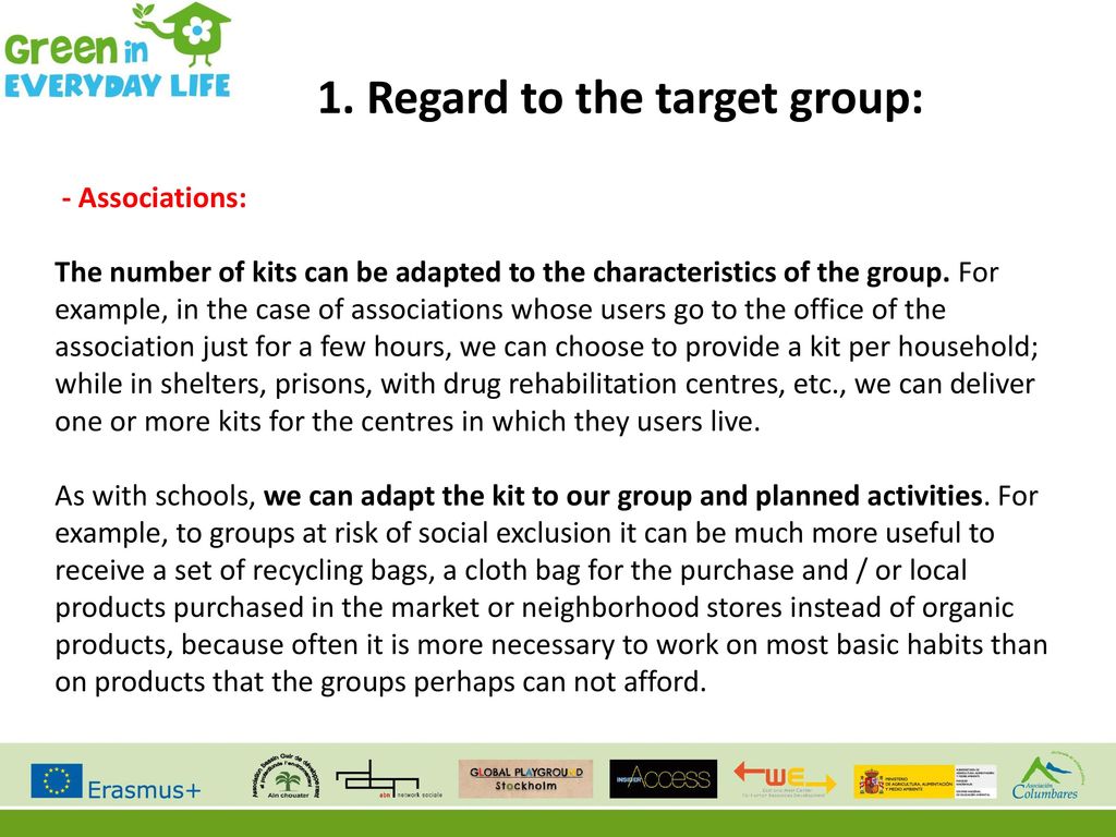 1. Regard to the target group:
