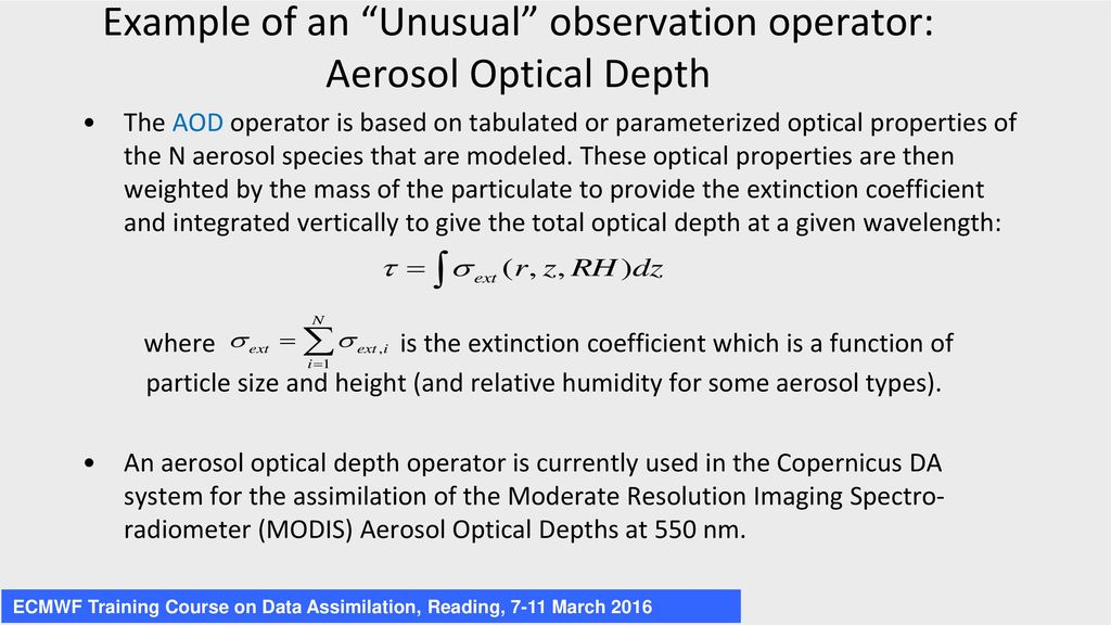 Example of an Unusual observation operator: Aerosol Optical Depth