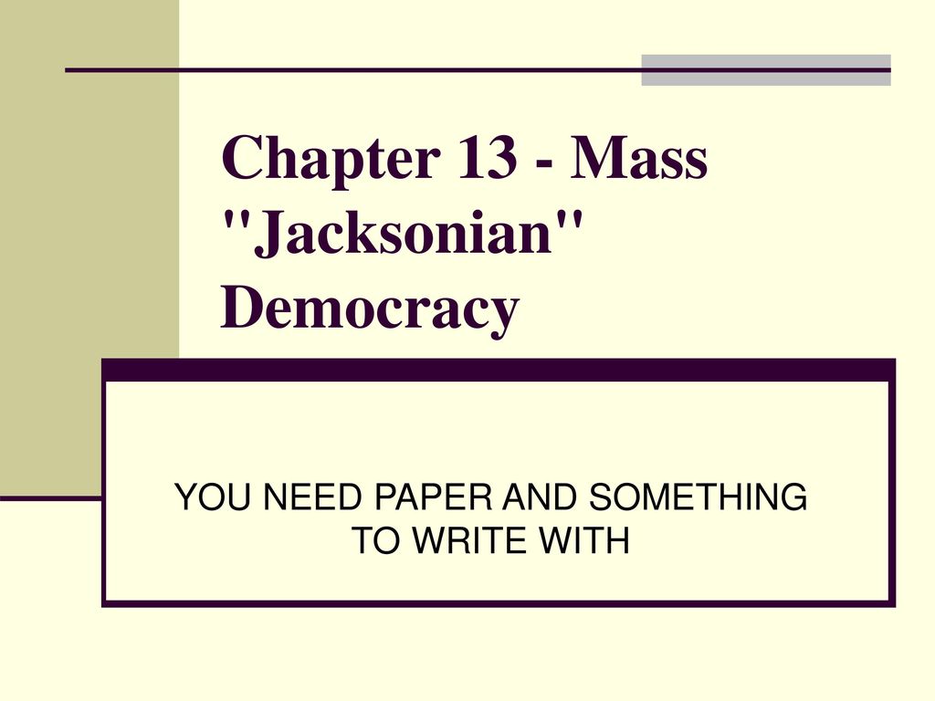 assignment instructions jacksonian democracy project