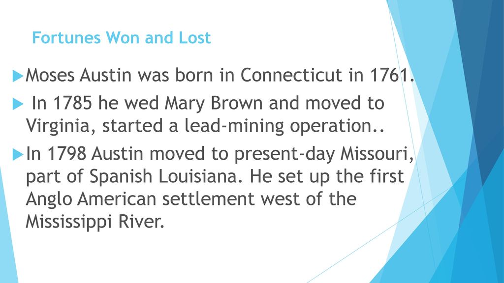 Moses Austin was born in Connecticut in