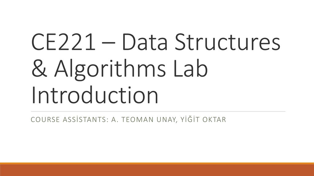 CE221 – Data Structures & Algorithms Lab Introduction - ppt download