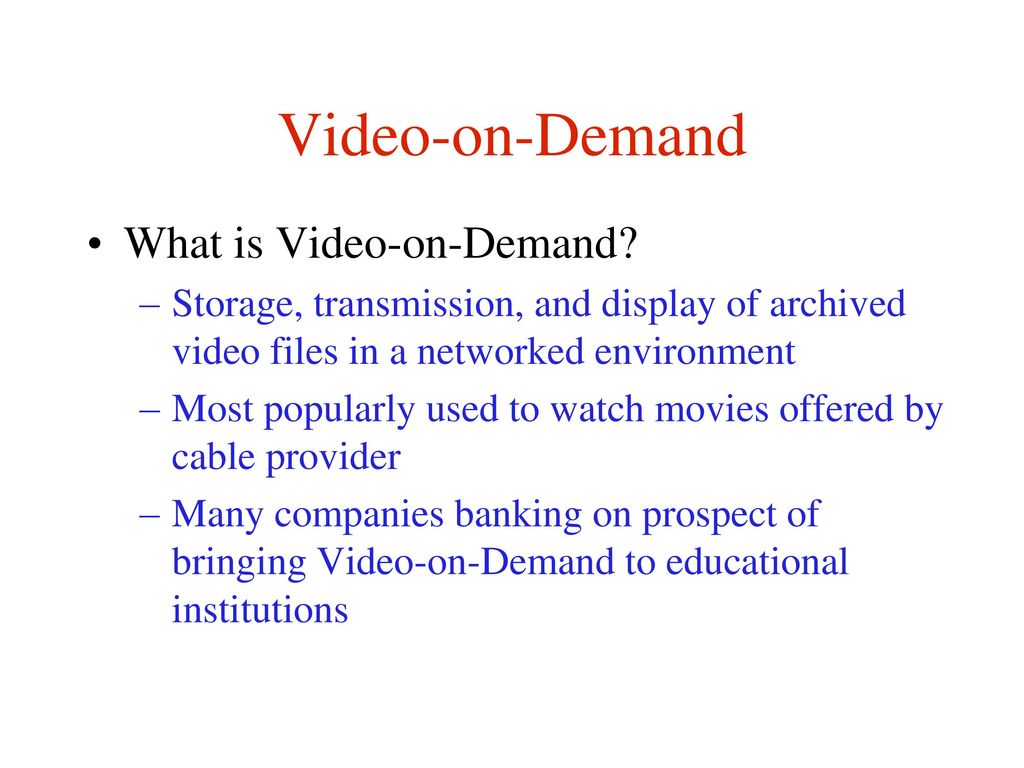 Video-on-Demand.