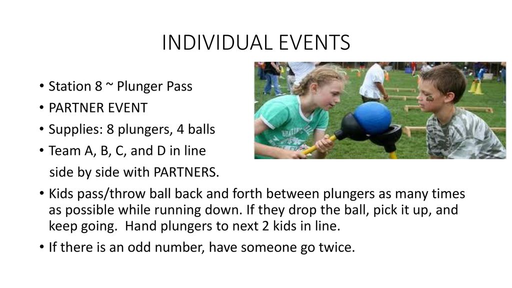 INDIVIDUAL EVENTS Station 8 ~ Plunger Pass PARTNER EVENT