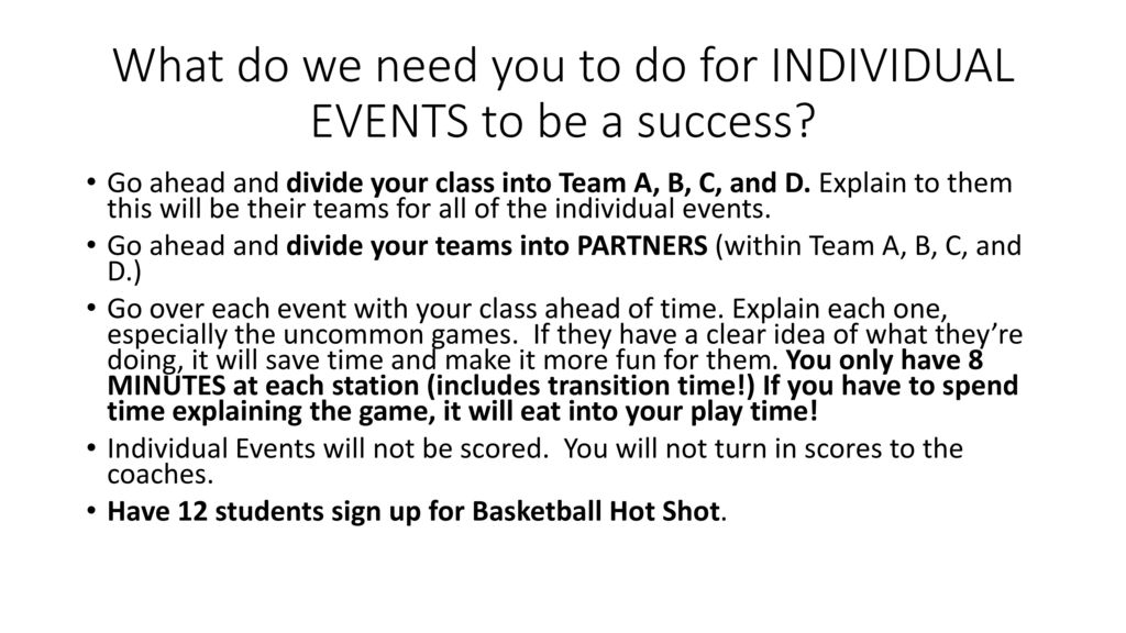 What do we need you to do for INDIVIDUAL EVENTS to be a success