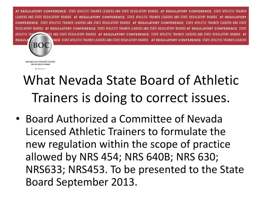 What Nevada State Board of Athletic Trainers is doing to correct issues.