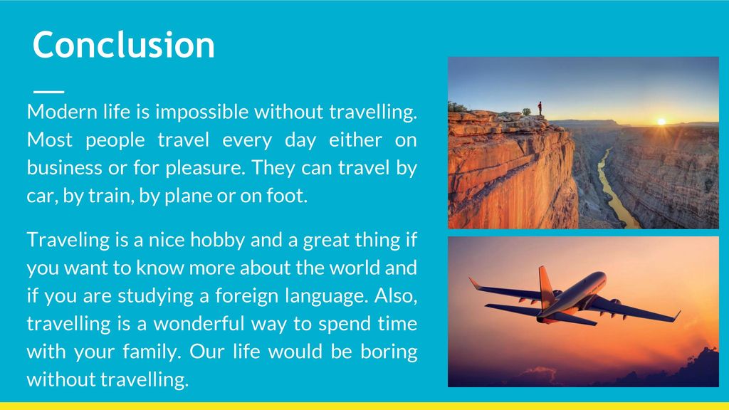 Travelling modern life is. Презентация на тему travelling. Презентация по английскому на тему путешествия. Топик travelling. Тема travelling.