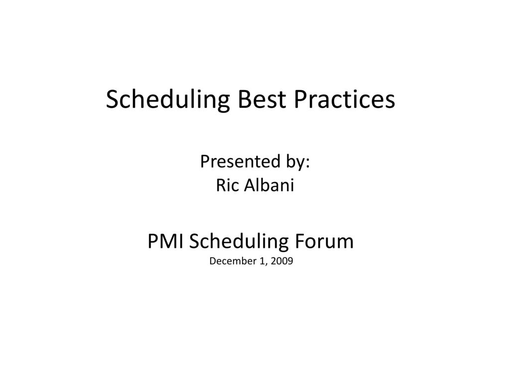 Scheduling best practices ppt download
