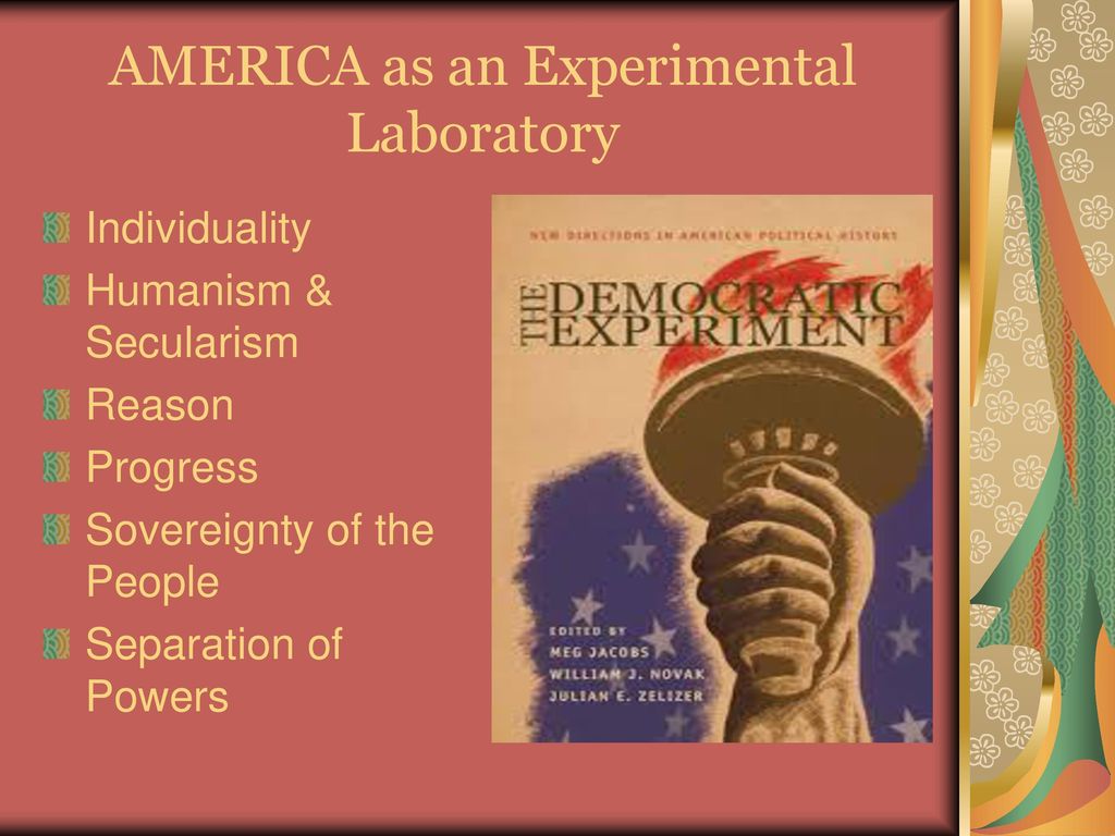 AMERICA as an Experimental Laboratory