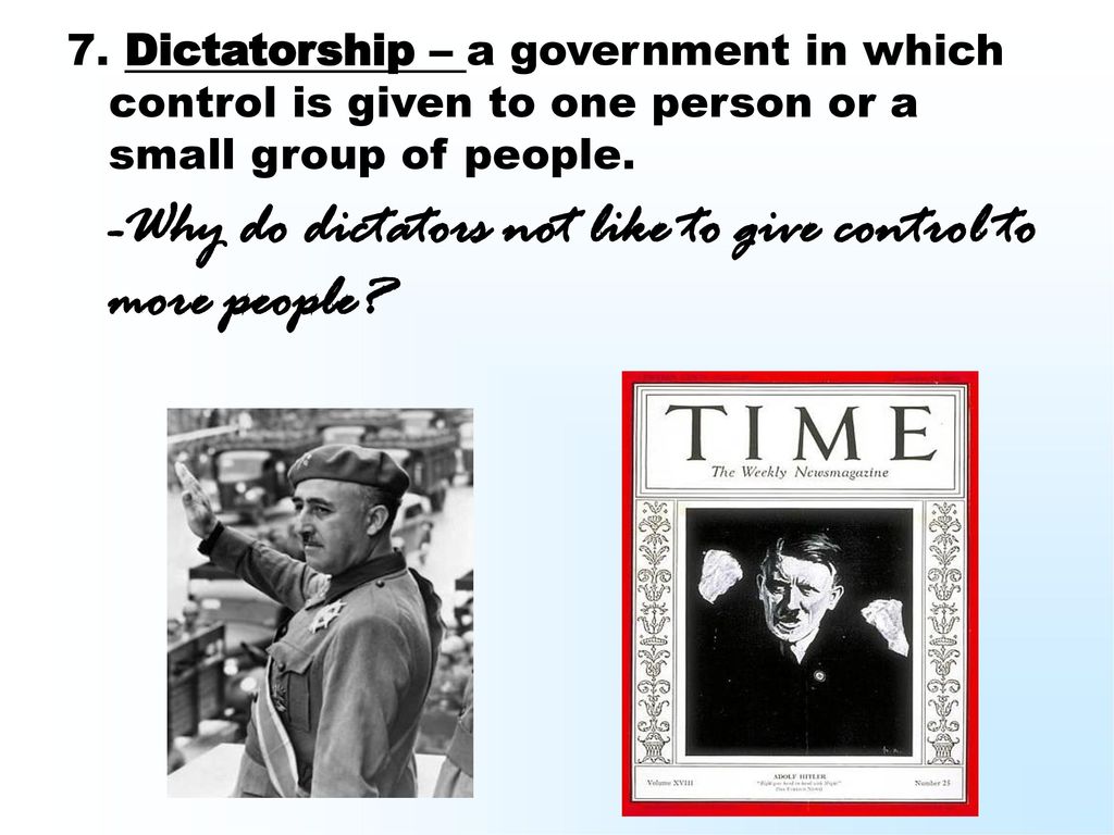 -Why do dictators not like to give control to more people