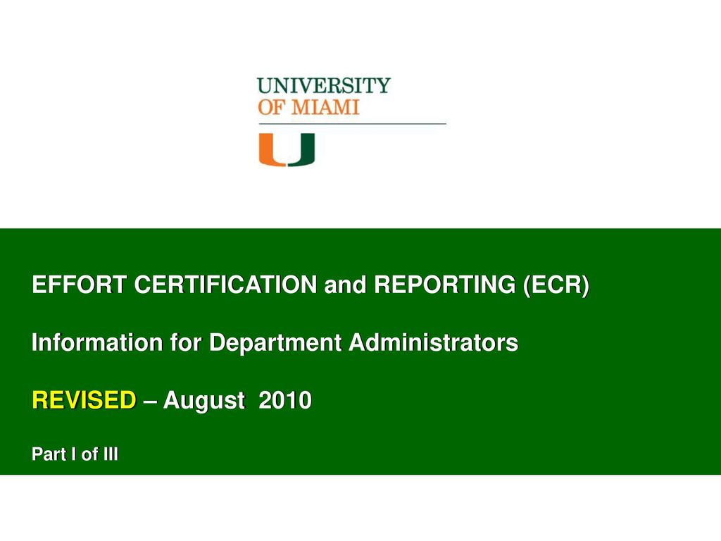 EFFORT CERTIFICATION and REPORTING (ECR)