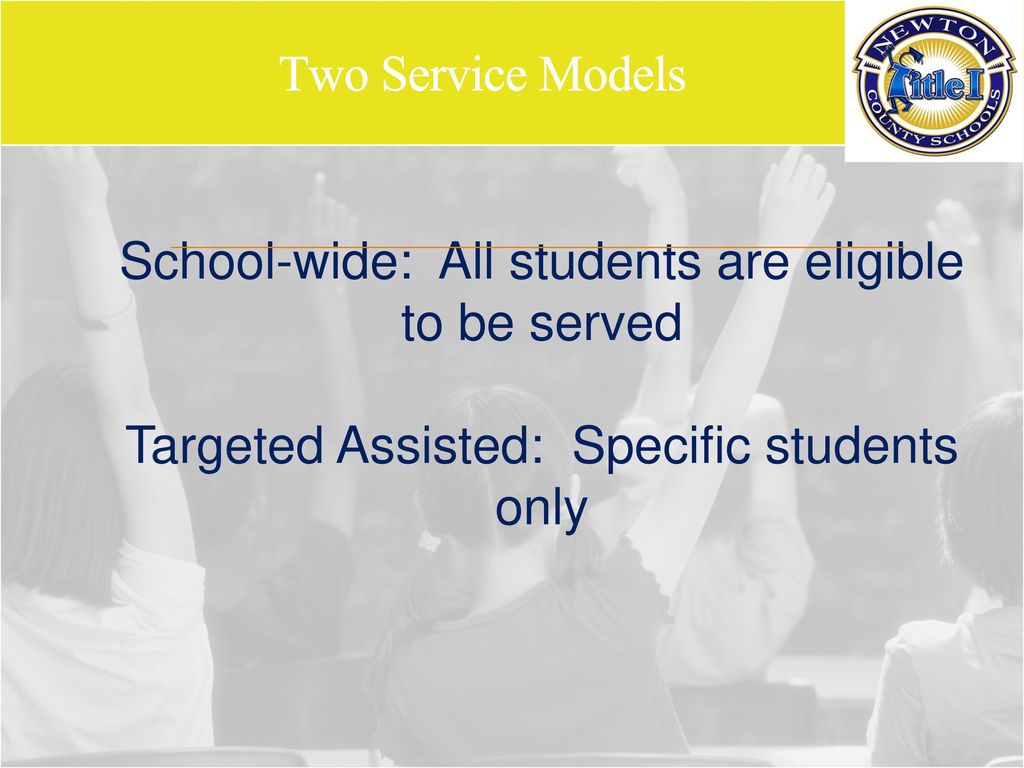 School-wide: All students are eligible to be served