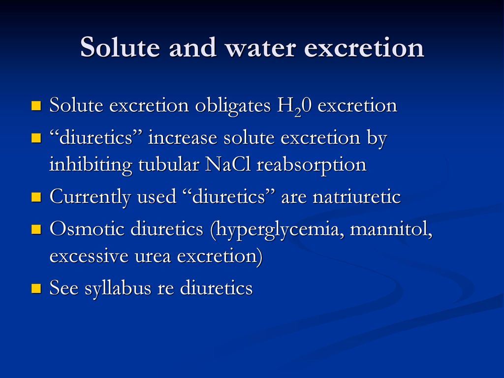 Solute and water excretion
