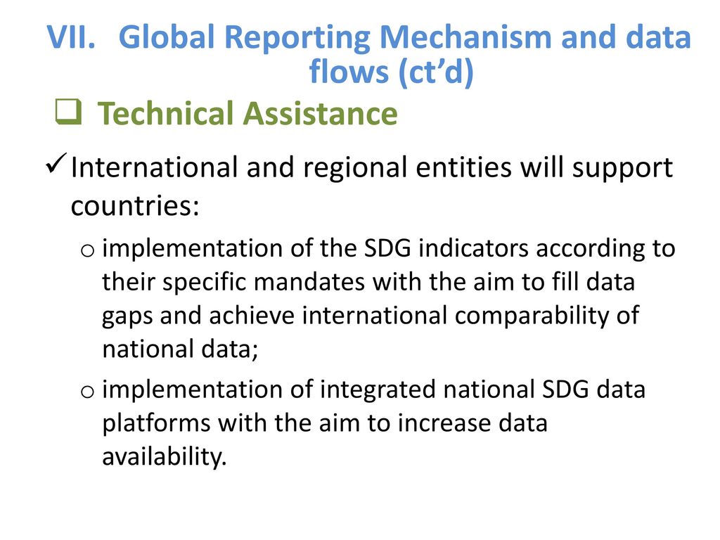 VII. Global Reporting Mechanism and data flows (ct’d)