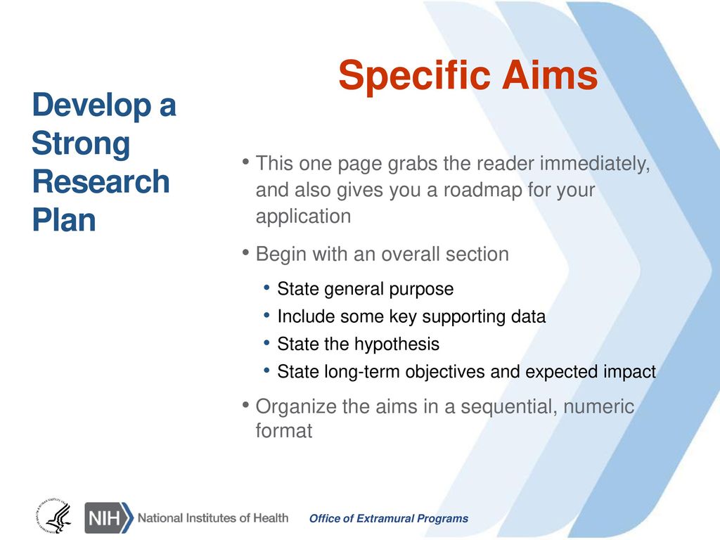 Specific Aims Develop a Strong Research Plan