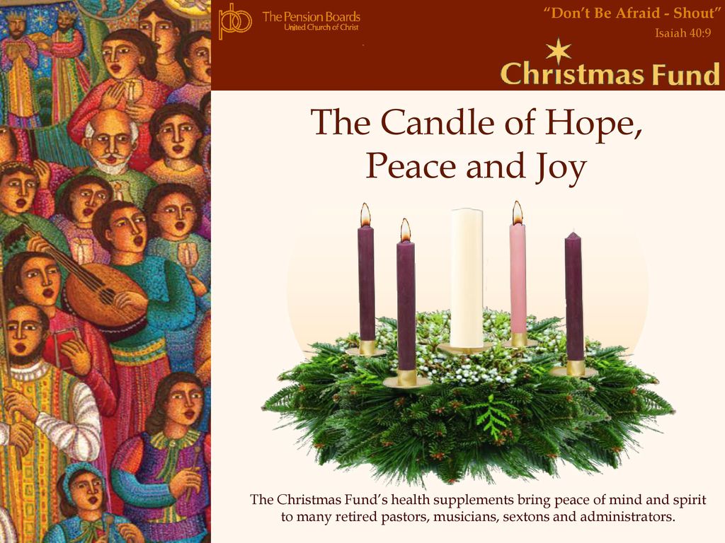 The Candle of Hope, Peace and Joy