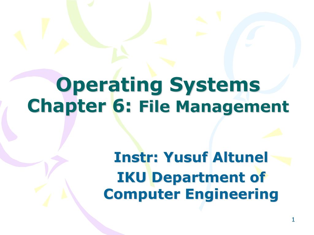 Operating Systems Chapter 6: File Management