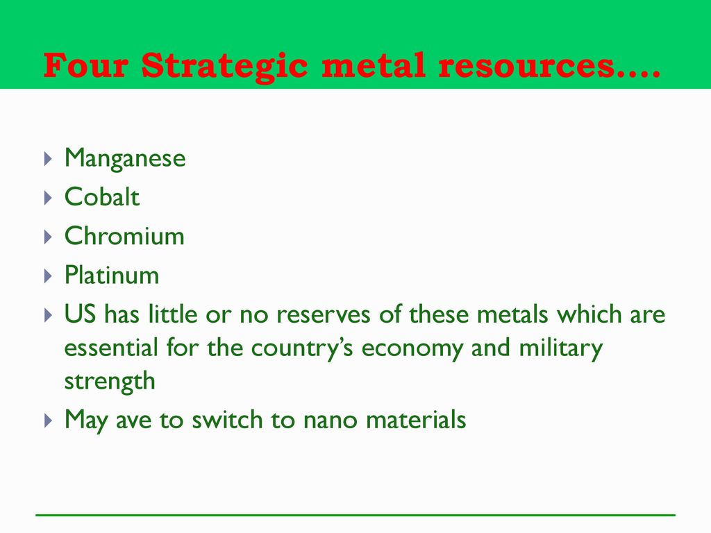 Four Strategic metal resources….