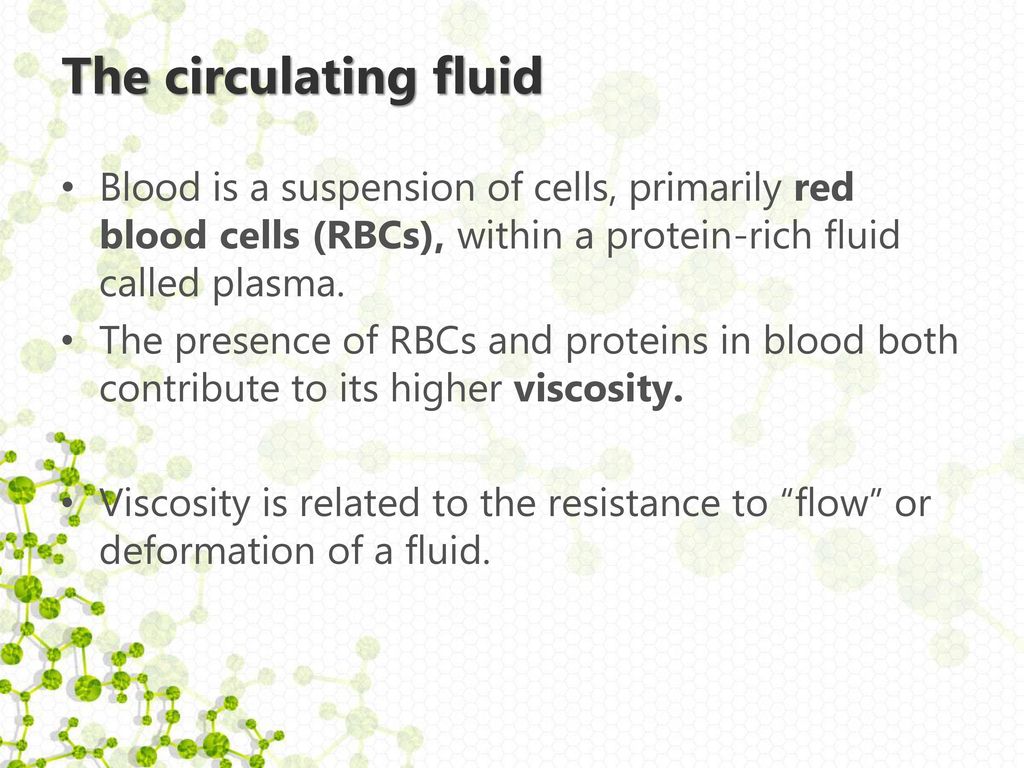 The circulating fluid Blood is a suspension of cells, primarily red blood cells (RBCs), within a protein-rich fluid called plasma.