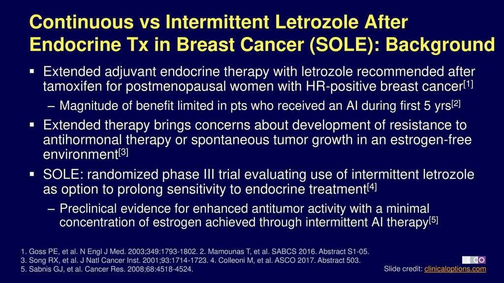 Phase Iii Sole Continuous Vs Intermittent Extended Letrozole