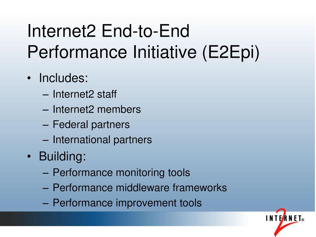 Internet2 End-to-End Performance Initiative (E2Epi)
