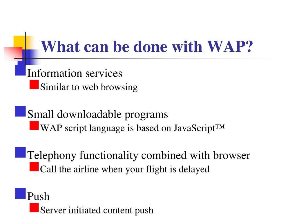 What can be done with WAP
