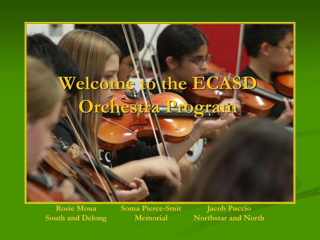 Welcome to the ecasd orchestra program ppt download