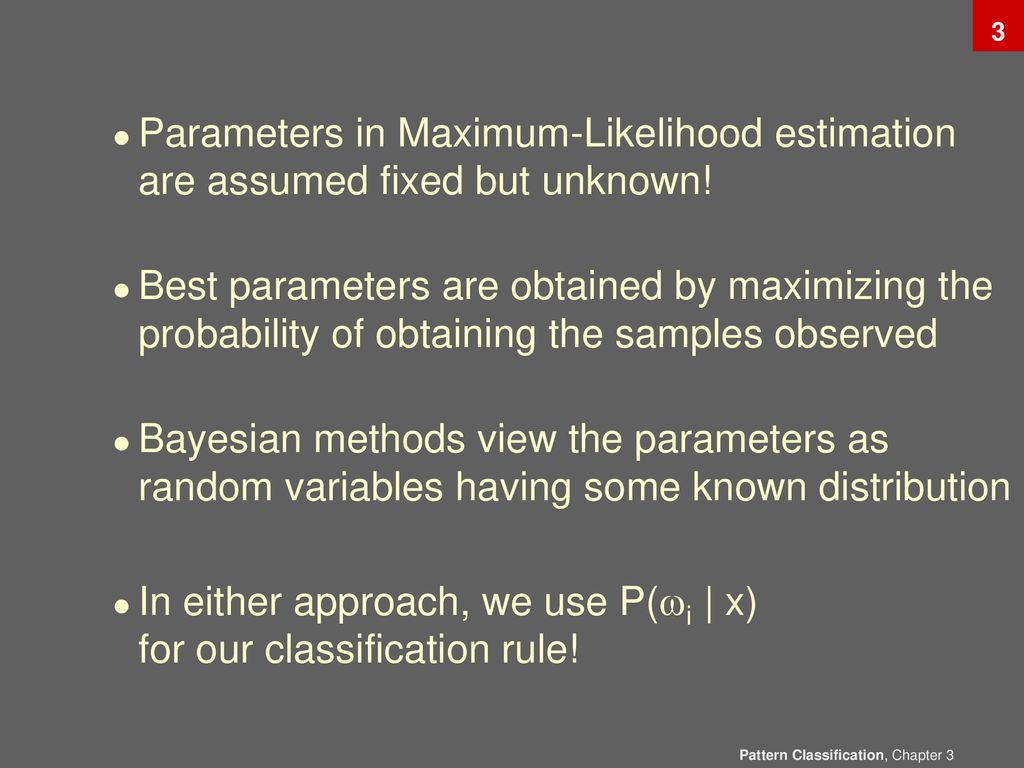 In either approach, we use P(i | x) for our classification rule!