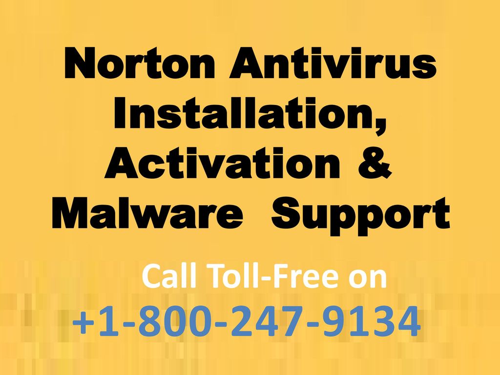 Norton Antivirus Installation, Activation & Malware Support
