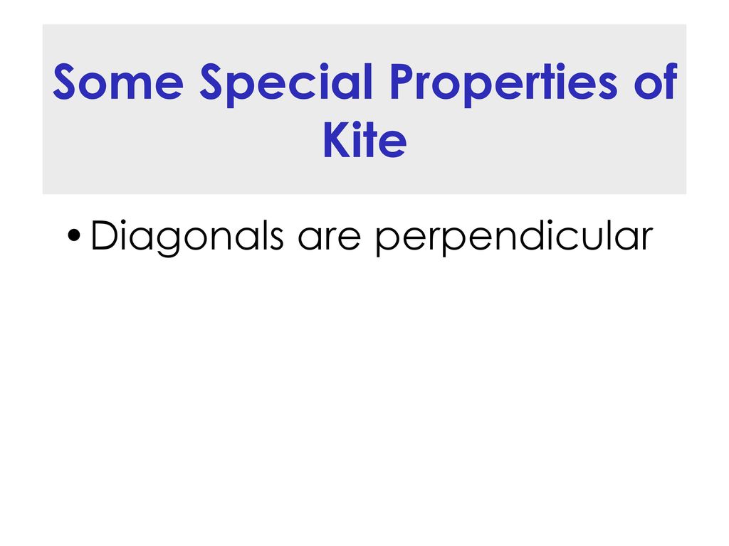 Some Special Properties of Kite