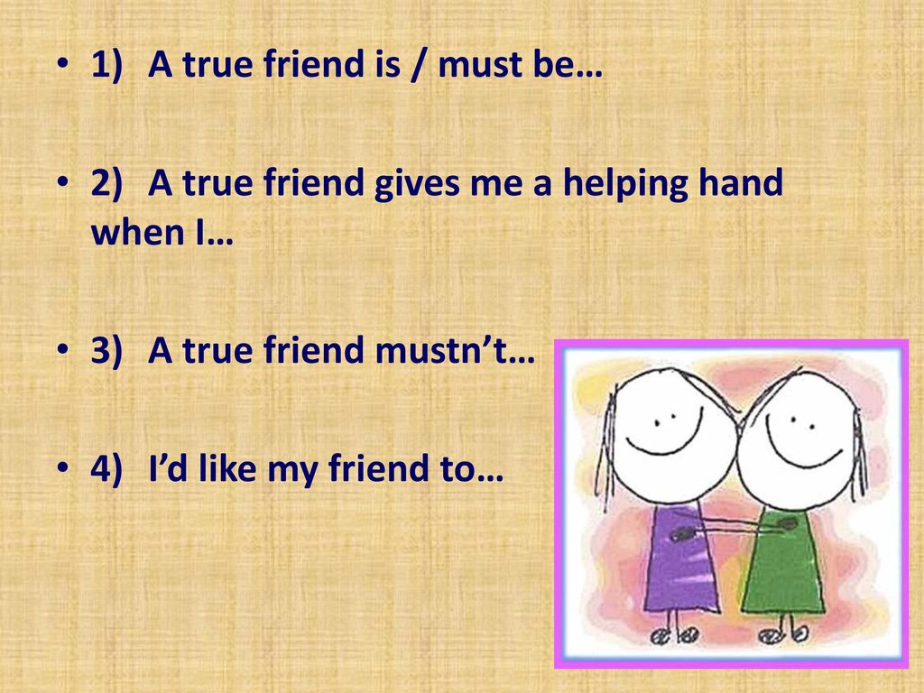 My true friend. True friends. A true true friend is. A true true friend текст. Be a friend.