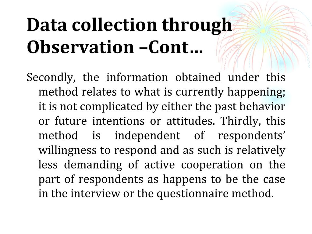 Data collection through Observation –Cont…
