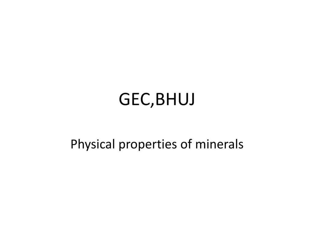 Physical properties of minerals