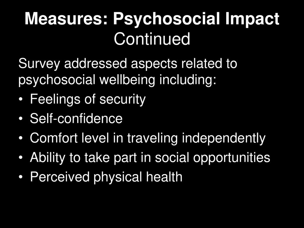 Measures: Psychosocial Impact Continued
