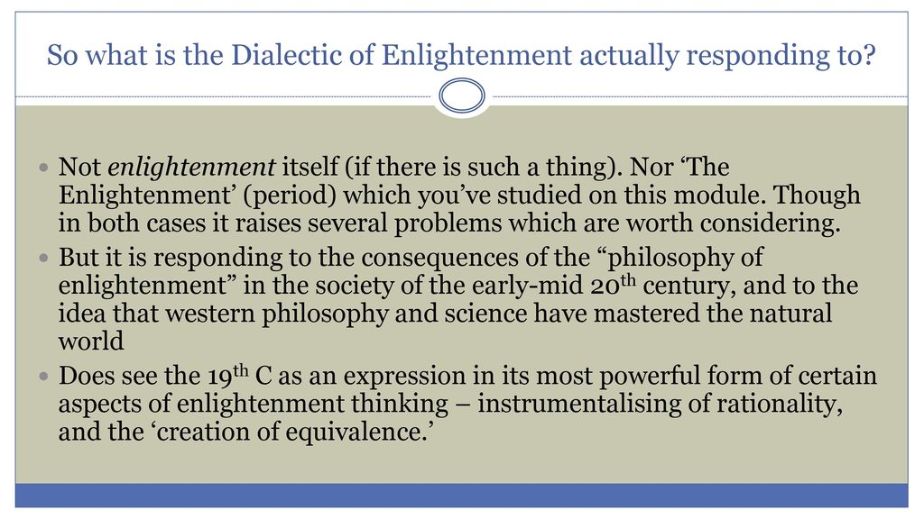 So what is the Dialectic of Enlightenment actually responding to