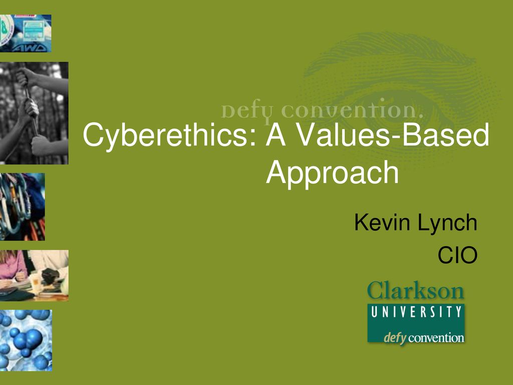 Cyberethics: A Values-Based Approach