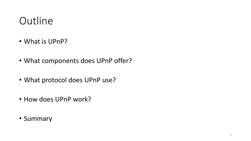 Outline What is UPnP What components does UPnP offer