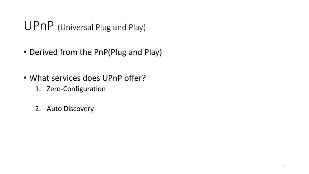 UPnP (Universal Plug and Play)