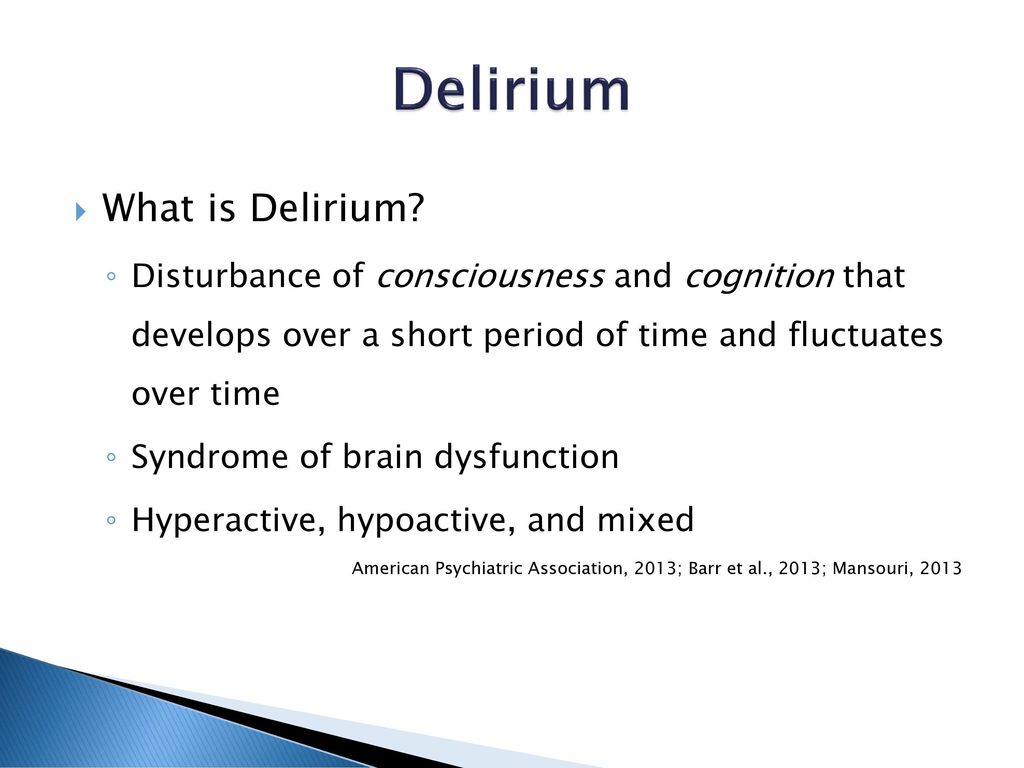 Delirium What is Delirium