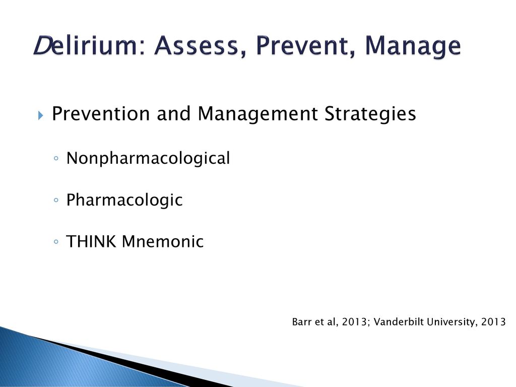 Delirium: Assess, Prevent, Manage