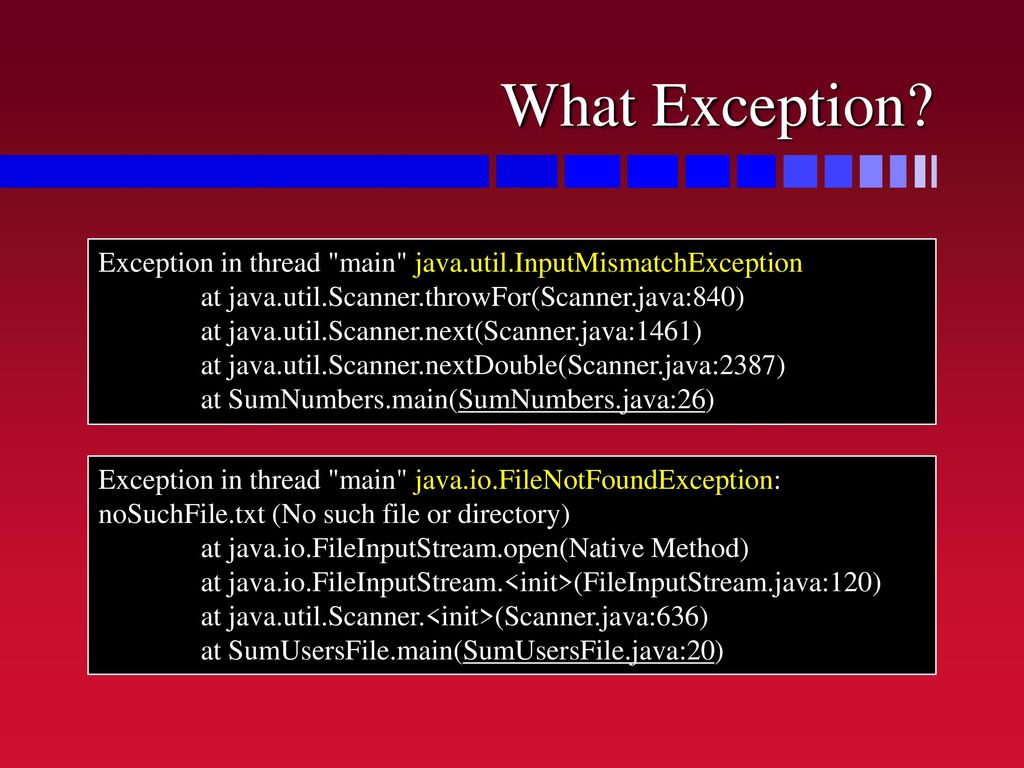What Exception Exception in thread main java.util.InputMismatchException. at java.util.Scanner.throwFor(Scanner.java:840)