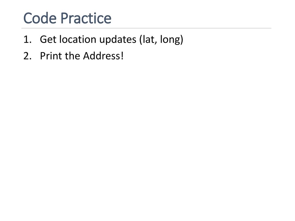 Lecture 5: Location Topics: Google Play Services, Location API. - ppt ...